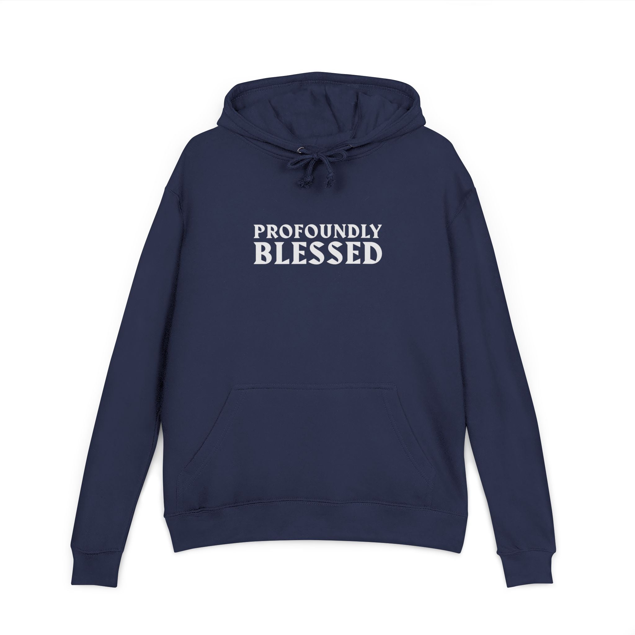 Profoundly Blessed Unisex French Terry Hoodie, Inspirational Sweatshirt, Gratitude Hoodie, Gift for Friends, Cozy Casual Wear
