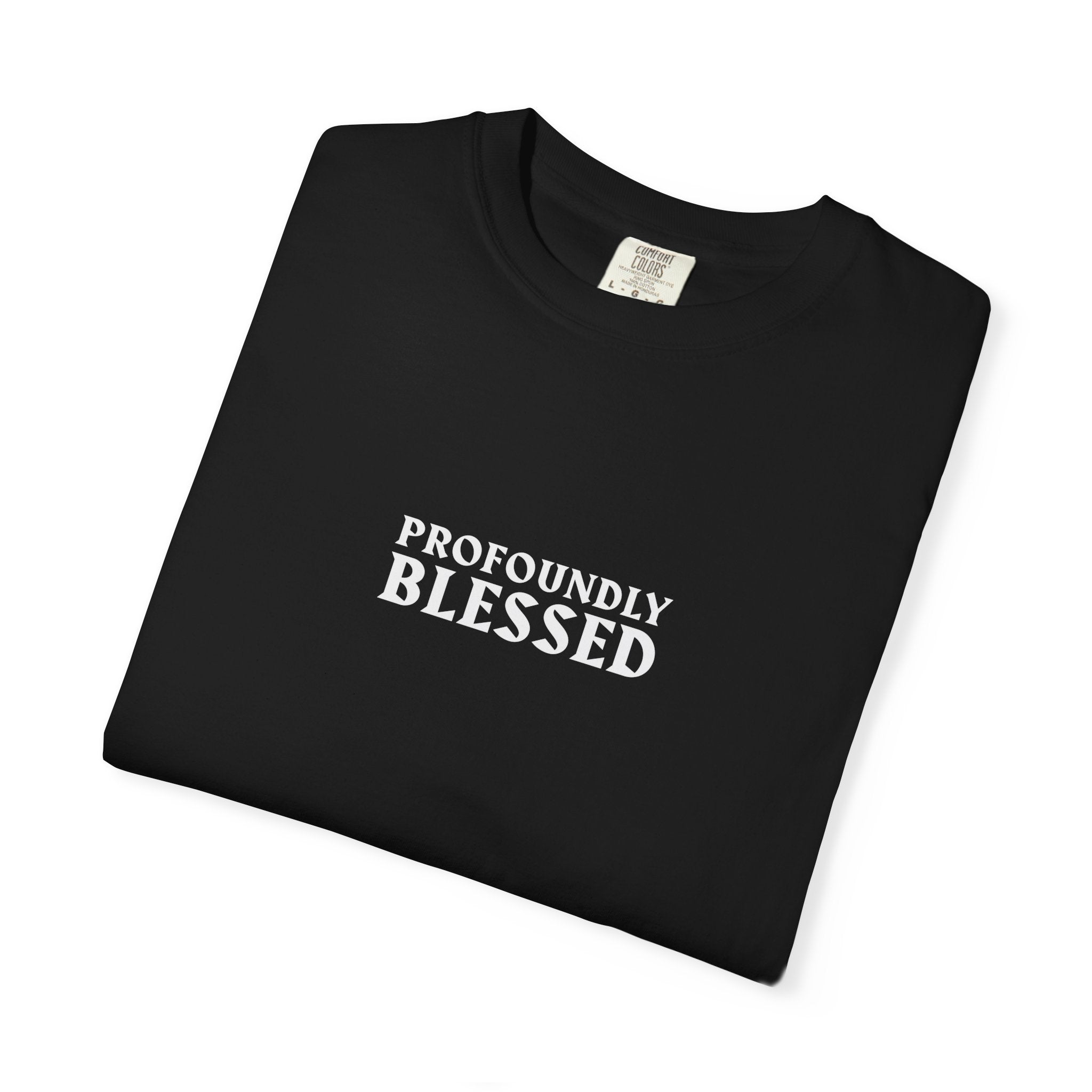 Profoundly Blessed Unisex T-shirt - Casual, Inspirational Tee for Everyday Wear, Gift for Faith Lovers, Spiritual Encouragement, [...]