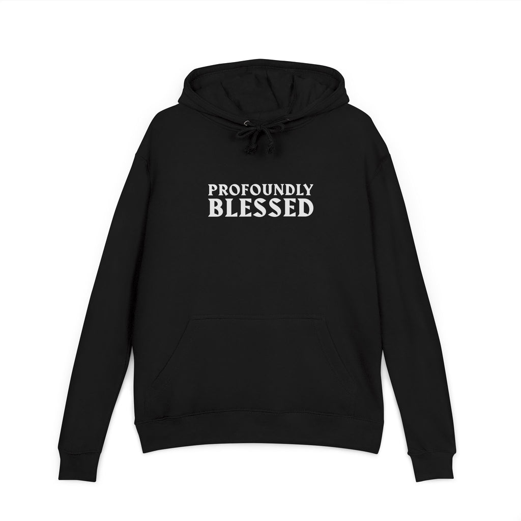 Profoundly Blessed Unisex French Terry Hoodie, Inspirational Sweatshirt, Gratitude Hoodie, Gift for Friends, Cozy Casual Wear