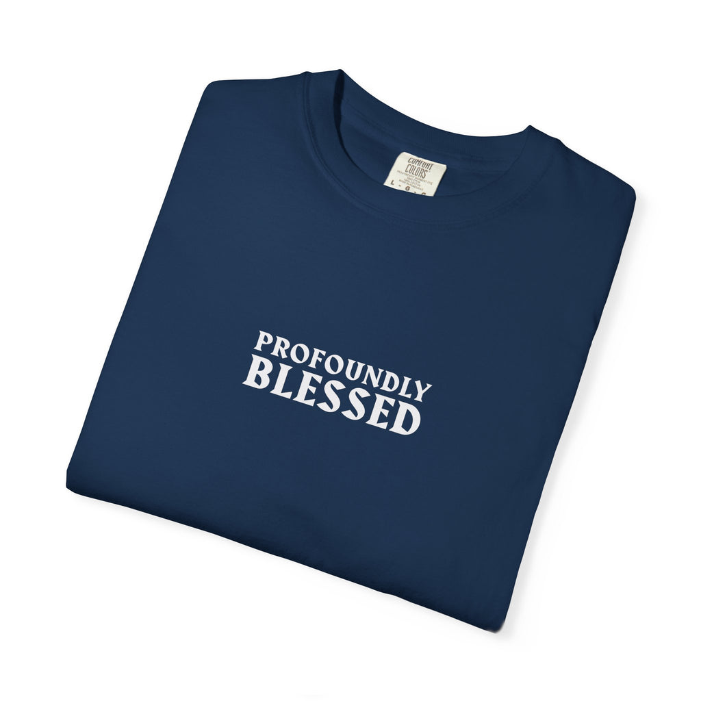 Profoundly Blessed Unisex T-shirt - Casual, Inspirational Tee for Everyday Wear, Gift for Faith Lovers, Spiritual Encouragement, [...]